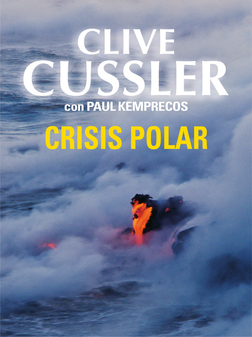 Title details for Crisis polar by Clive Cussler - Available